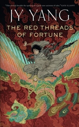 The Red Threads of Fortune (Paperback, 2017, Tor.com)
