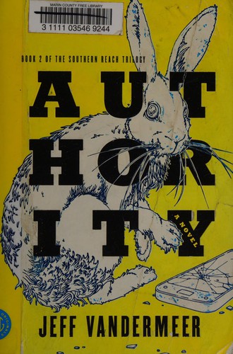 Jeff VanderMeer: Authority (2014)