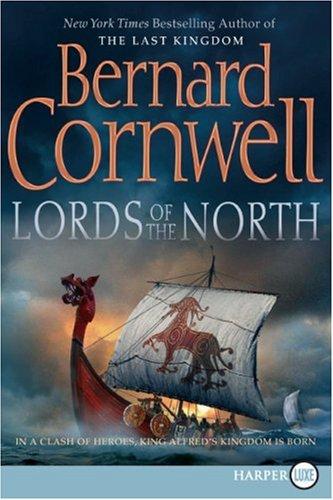 Bernard Cornwell: Lords of the North (The Saxon Chronicles Series #3) (Paperback, 2007, HarperCollins)