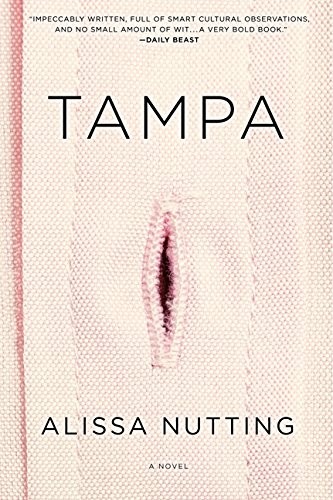 Alissa Nutting: Tampa (Paperback, 2014, Ecco)