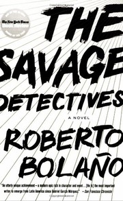 Roberto Bolaño: The Savage Detectives (Paperback, 2008, Picador)