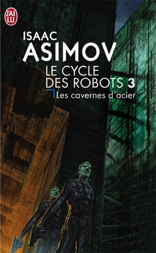 Isaac Asimov: Les cavernes d'acier (2001, n/a)