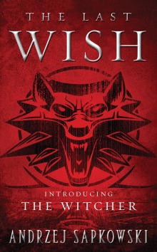 The Last Wish (2008, Orbit)