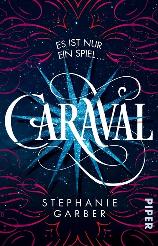 Stephanie Garber: Caraval (German language, Piper Taschenbuch)