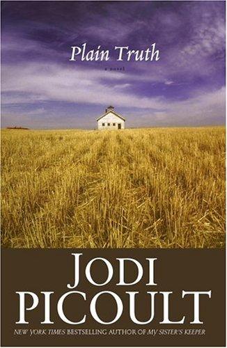 Jodi Picoult: Plain Truth (Hardcover, 2004, Atria)