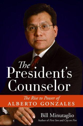 Bill Minutaglio: The President's Counselor (Hardcover, 2006, Rayo)