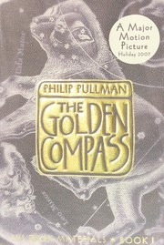 Philip Pullman: The Golden Compass (2002, Alfred A. Knopf)