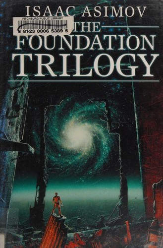 Isaac Asimov: The Foundation Trilogy (Hardcover, 2004, Bantam Dell Publishing Group)
