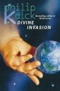 Philip K. Dick: The Divine Invasion (Paperback, 1996, Voyager)