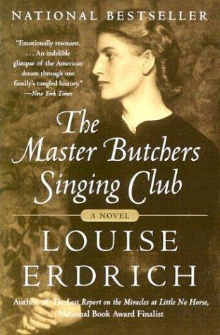 Louise Erdrich: The Master Butchers Singing Club (Paperback, 2004, Harper Perennial)