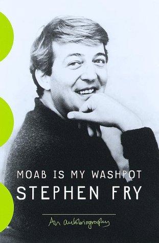 Stephen Fry: Moab Is My Washpot (1999, Random House)