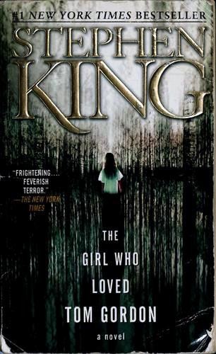 Stephen King: The girl who loved Tom Gordon (Paperback, 1999, Scribner)