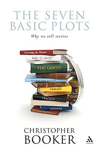 Christopher Booker: The Seven Basic Plots : Why We Tell Stories (2004)