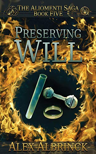 Alex Albrinck: Preserving Will (Paperback, 2013, Independently published, Independently Published)