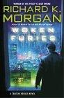 Richard K. Morgan: Woken Furies (Paperback, 2008, Del Rey)