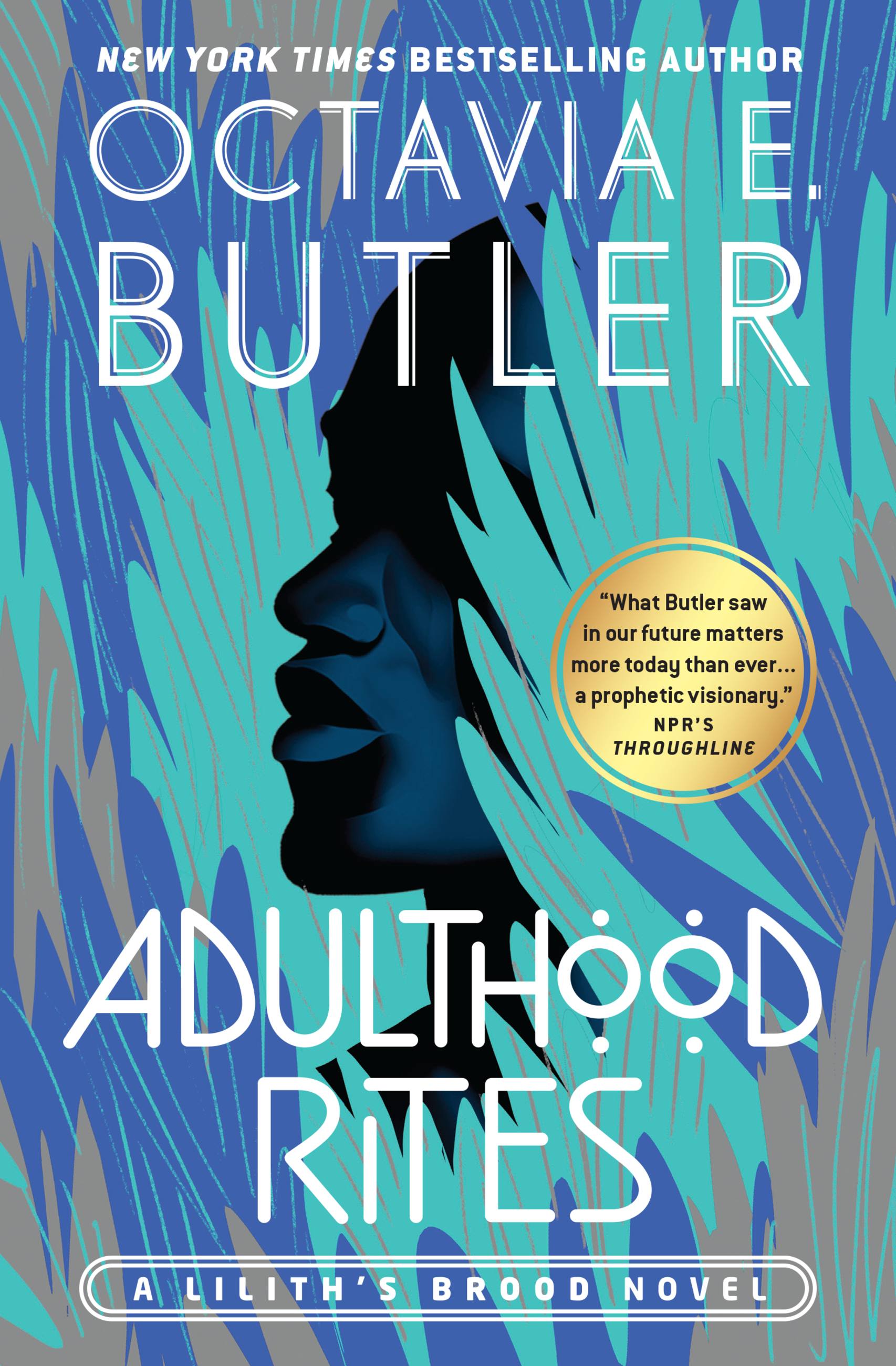 Octavia E. Butler: Adulthood Rites (1988, Orion Publishing Co)