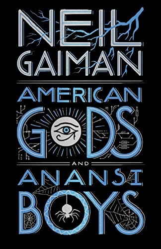 Neil Gaiman: American Gods + Anansi Boys (Hardcover, 2016, William Morrow)
