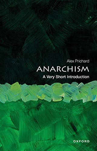 Alex Prichard: Anarchism (2022, Oxford University Press)