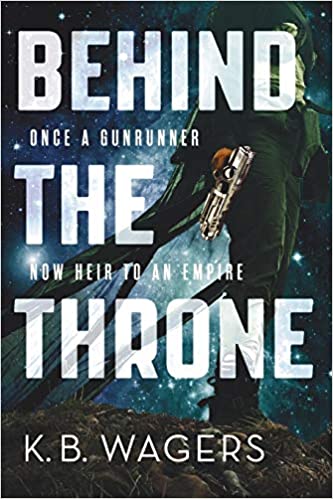 K. B. Wagers: Behind the throne (2016)