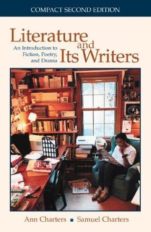 Ann Charters, Charters, Samuel.: Literature and Its Writers  (Paperback, 2001, Bedford Books)