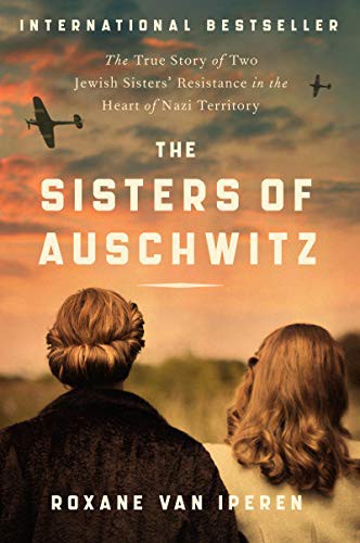 Roxane van Iperen: The Sisters of Auschwitz (Paperback, 2021, Harper Paperbacks)