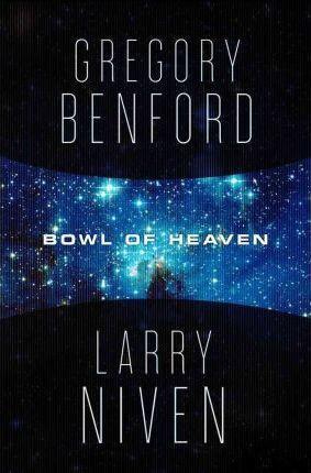 Larry Niven, Gregory Benford: Bowl of Heaven (2012, Forge)