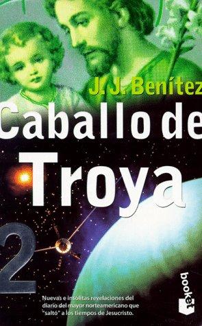 Juan Jose Benitez: Caballo De Troya 2 (Paperback, 1997, Editorial Planeta, S.A. (Barcelona))