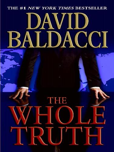 David Baldacci: The Whole Truth (EBook, 2008, Grand Central Publishing)