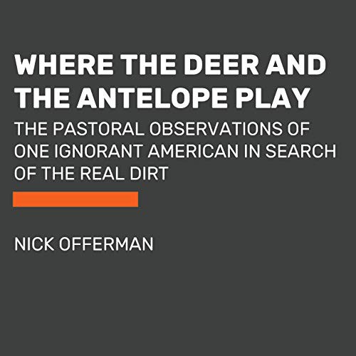 Nick Offerman: Where the Deer and the Antelope Play (AudiobookFormat, 2021, Penguin Audio)