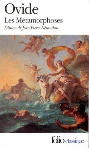 Publius Ovidius Naso, Jean-Pierre Néraudau: Les métamorphoses (Paperback, French language, 1992, Gallimard)