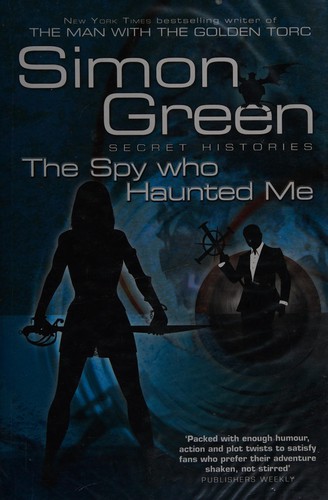 Simon R. Green: The spy who haunted me (2009, Gollancz)