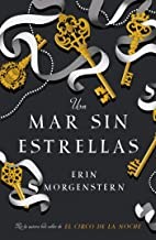 Erin Morgenstern: Un mar sin estrellas (Paperback, 2019, Umbriel)