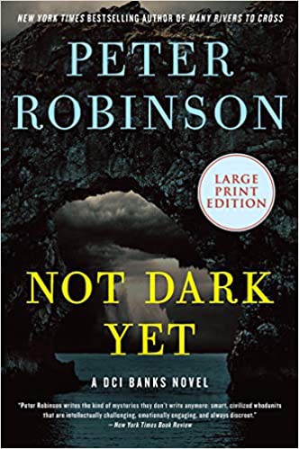 Robinson, Peter: Not Dark Yet (2021, HarperCollins Publishers)