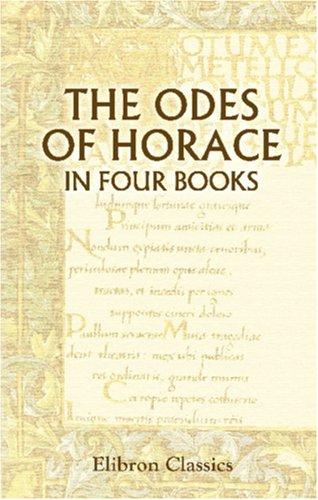Horace: The Odes of Horace (Paperback, 2001, Adamant Media Corporation)