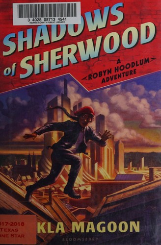 Kekla Magoon: Shadows of Sherwood (2015, Bloomsbury Publishing)