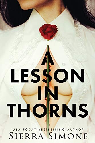 Sierra Simone: A Lesson in Thorns (Paperback, 2019, Sierra Simone)