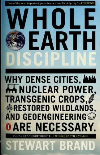 Stewart Brand: Whole earth discipline (2010, Penguin)