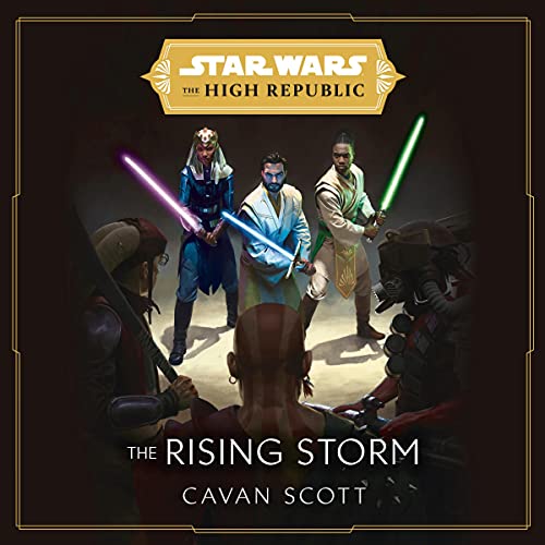 Cavan Scott, Marc Thompson: Star Wars - The High Republic - The Rising Storm (AudiobookFormat)