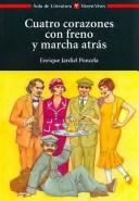 Enrique Jardiel Poncela: Cuatro Corazones con Freno y Marcha Atras/ Four Hearts with Restraint and Reverse (Aula De Literatura/ School of Literature) (Paperback, Spanish language)