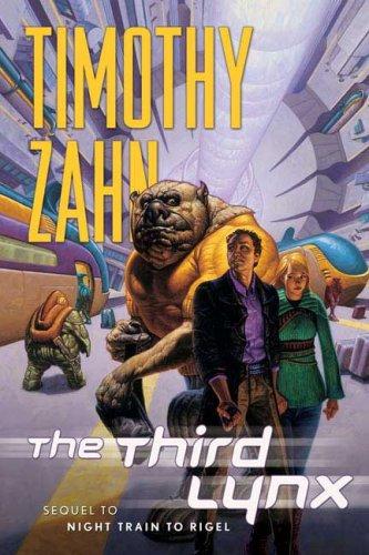 Theodor Zahn: The Third Lynx (Hardcover, 2007, Tor Books)