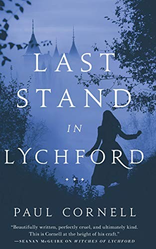 Paul Cornell: Last Stand in Lychford (Paperback, 2020, Tor.com)