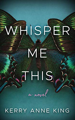 Kerry Anne King, Teri Clark Linden: Whisper Me This (AudiobookFormat, 2018, Brilliance Audio)