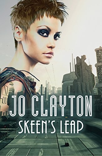 Jo Clayton: Skeen's Leap (The Skeen Trilogy Book 1) (2016, Open Road Media Sci-Fi & Fantasy)