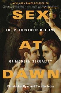 Christopher Ryan, Christopher Ryan: Sex at dawn (2010)