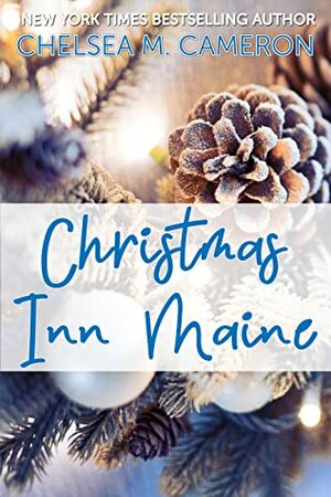 Chelsea M. Cameron: Christmas Inn Maine (2019, self)