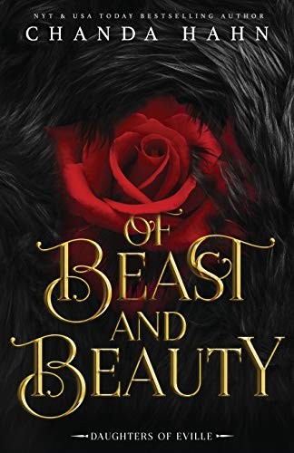 Chanda Hahn: Of Beast and Beauty (Paperback, 2019, Chanda Hahn)