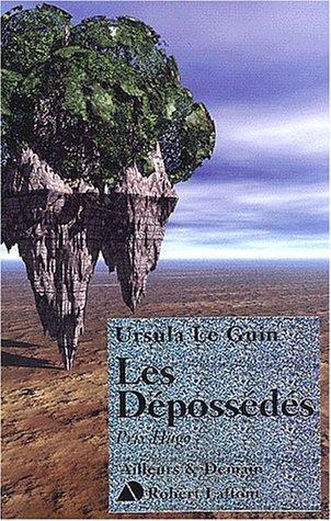 Ursula K. Le Guin: Les dépossédés (Paperback, French language, 2000, Robert Laffont)