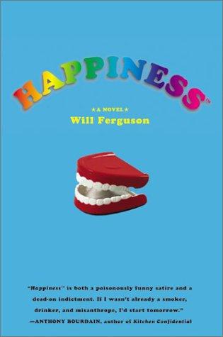 Will Ferguson: Happiness (2003, Perennial)