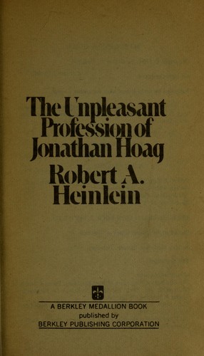Robert A. Heinlein: The unpleasant profession of Jonathan Hoag (1976, Berkley Pub. Corp.)