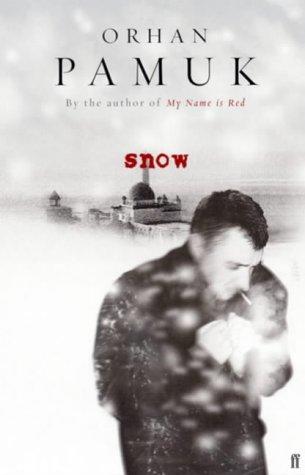 Orhan Pamuk: Snow (2004, Faber and Faber)